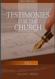 Testimonies for the Church, vol. 1